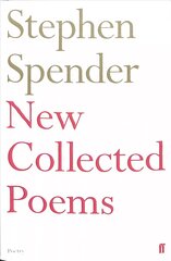 New Collected Poems of Stephen Spender Main cena un informācija | Dzeja | 220.lv