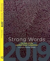 Strong Words 2019: The Best of the Landfall Essay Competition cena un informācija | Dzeja | 220.lv