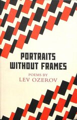 Portraits Without Frames: Selected Poems цена и информация | Поэзия | 220.lv