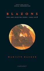 Blazons: New and Selected Poems, 2000-2018 cena un informācija | Dzeja | 220.lv