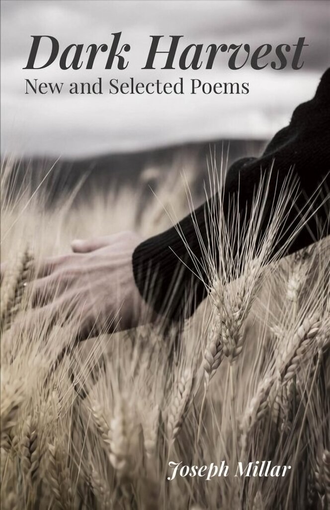 Dark Harvest - New and Selected Poems, 2001-2020: New & Selected Poems, 2001-2020 цена и информация | Dzeja | 220.lv