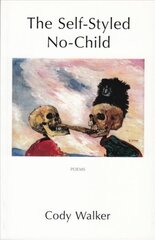 Self-Styled No-Child: Poems cena un informācija | Dzeja | 220.lv