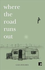 Where The Road Runs Out цена и информация | Поэзия | 220.lv