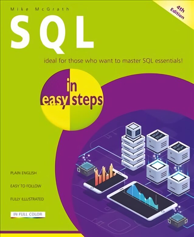 SQL in easy steps 4th ed. цена и информация | Ekonomikas grāmatas | 220.lv