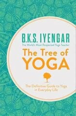 Tree of Yoga: The Definitive Guide to Yoga in Everyday Life ePub edition cena un informācija | Pašpalīdzības grāmatas | 220.lv