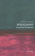 Polygamy: A Very Short Introduction cena un informācija | Pašpalīdzības grāmatas | 220.lv