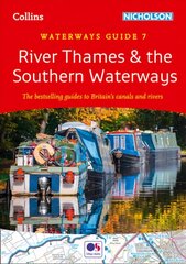 River Thames and the Southern Waterways: For Everyone with an Interest in Britain's Canals and Rivers New edition, River Thames and the Southern: Waterways Guide 7 цена и информация | Путеводители, путешествия | 220.lv