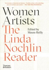 Women Artists: The Linda Nochlin Reader цена и информация | Книги об искусстве | 220.lv