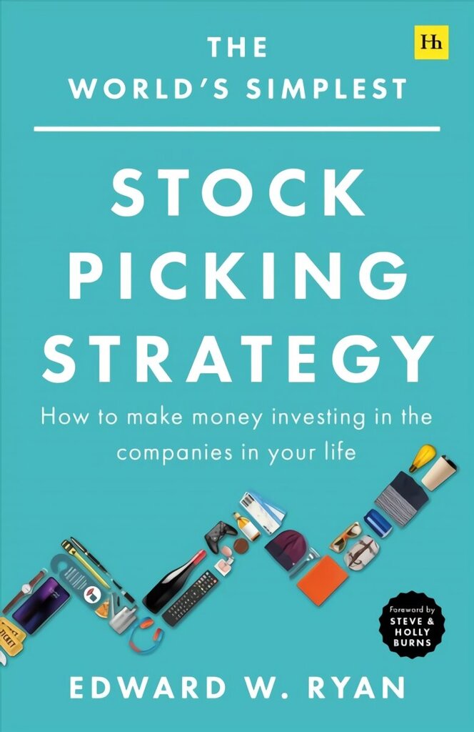 World's Simplest Stock Picking Strategy: How to make money investing in the companies in your life cena un informācija | Ekonomikas grāmatas | 220.lv