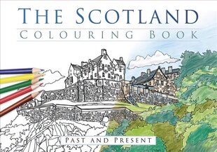 Scotland Colouring Book: Past and Present: Past & Present cena un informācija | Grāmatas par veselīgu dzīvesveidu un uzturu | 220.lv