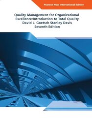 Quality Management for Organizational Excellence: Introduction to Total Quality: Pearson New International Edition 7th edition цена и информация | Книги по социальным наукам | 220.lv
