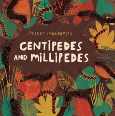 Mucky Minibeasts: Centipedes and Millipedes цена и информация | Книги для малышей | 220.lv