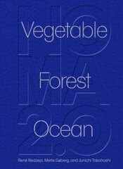 Noma 2.0: Vegetable, Forest, Ocean цена и информация | Книги рецептов | 220.lv