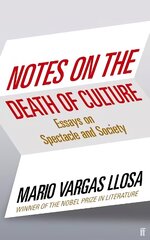 Notes on the Death of Culture: Essays on Spectacle and Society Main cena un informācija | Dzeja | 220.lv