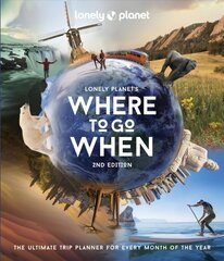 Lonely Planet Where to Go When 2nd edition цена и информация | Путеводители, путешествия | 220.lv