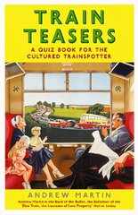 Train Teasers: A Quiz Book for the Cultured Trainspotter Main cena un informācija | Ceļojumu apraksti, ceļveži | 220.lv