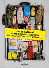 Social Food: Home Cooking Inspired by the Flavors of the World цена и информация | Книги рецептов | 220.lv