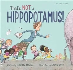 That's Not a Hippopotamus! цена и информация | Книги для малышей | 220.lv