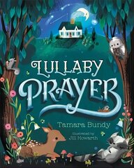 Lullaby Prayer cena un informācija | Grāmatas mazuļiem | 220.lv