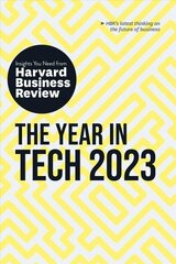Year in Tech, 2023: The Insights You Need from Harvard Business Review цена и информация | Книги по экономике | 220.lv