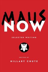Maus Now: Selected Writing цена и информация | Фантастика, фэнтези | 220.lv