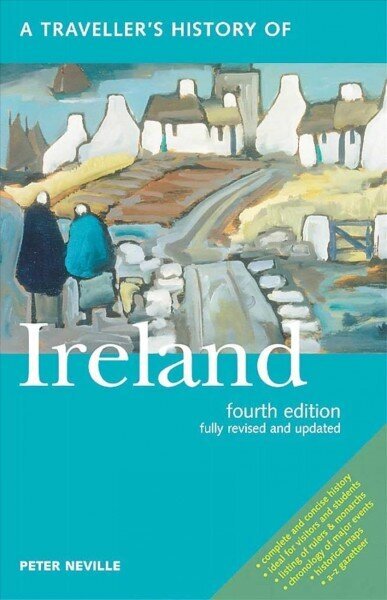 Traveller's History Of Ireland: Fourth Edition цена и информация | Ceļojumu apraksti, ceļveži | 220.lv