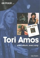 Tori Amos On Track: Every Album, Every Song cena un informācija | Mākslas grāmatas | 220.lv