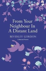 From Your Neighbour In A Distant Land: the brilliant sequel to Letters From Your Neighbour цена и информация | Поэзия | 220.lv