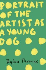 Portrait Of The Artist As A Young Dog цена и информация | Фантастика, фэнтези | 220.lv