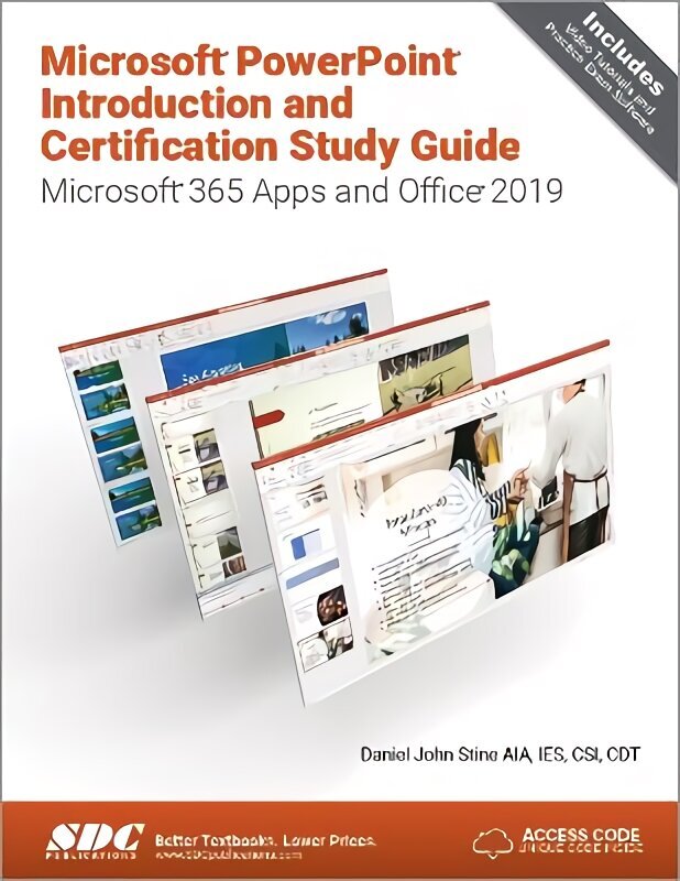 Microsoft PowerPoint Introduction and Certification Study Guide: Microsoft 365 Apps and Office 2019 cena un informācija | Ekonomikas grāmatas | 220.lv