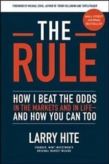 Rule: How I Beat the Odds in the Markets and in Life-and How You Can Too цена и информация | Книги по экономике | 220.lv