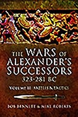 Wars of Alexander's Successors 323-281 BC: Volume 2: Battles and Tactics цена и информация | Исторические книги | 220.lv