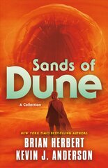 Sands of Dune: Novellas from the Worlds of Dune cena un informācija | Fantāzija, fantastikas grāmatas | 220.lv