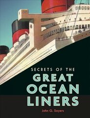 Secrets of the Great Ocean Liners cena un informācija | Ceļojumu apraksti, ceļveži | 220.lv
