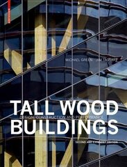 Tall Wood Buildings: Design, Construction and Performance. Second and expanded edition цена и информация | Книги по архитектуре | 220.lv