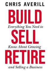 Build Sell Retire cena un informācija | Ekonomikas grāmatas | 220.lv