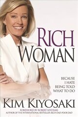 Rich Woman: Because I Hate Being Told What To Do cena un informācija | Ekonomikas grāmatas | 220.lv