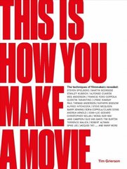 This is How You Make a Movie цена и информация | Книги об искусстве | 220.lv