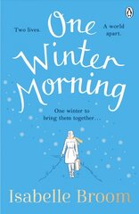 One Winter Morning: Warm your heart this winter with this uplifting and emotional family drama цена и информация | Романы | 220.lv