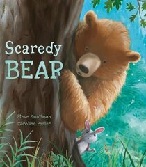 Scaredy Bear cena un informācija | Grāmatas mazuļiem | 220.lv