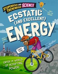Stupendous and Tremendous Science: Ecstatic and Excellent Energy Illustrated edition cena un informācija | Grāmatas pusaudžiem un jauniešiem | 220.lv