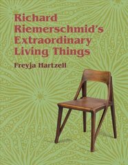 Richard Riemerschmid's Extraordinary Living Things cena un informācija | Grāmatas par arhitektūru | 220.lv