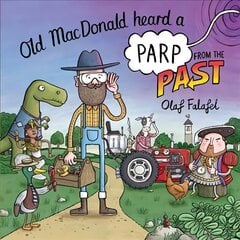 Old MacDonald Heard a Parp from the Past cena un informācija | Grāmatas mazuļiem | 220.lv