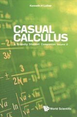 Casual Calculus: A Friendly Student Companion - Volume 2 цена и информация | Книги по экономике | 220.lv
