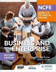 NCFE Level 1/2 Technical Award in Business and Enterprise Second Edition cena un informācija | Grāmatas pusaudžiem un jauniešiem | 220.lv