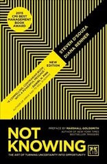 Not Knowing: The Art of Turning Uncertainty into Opportunity 2nd Revised edition цена и информация | Книги по экономике | 220.lv
