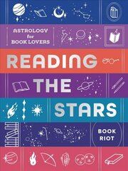 Reading the Stars: Astrology for Book Lovers cena un informācija | Pašpalīdzības grāmatas | 220.lv