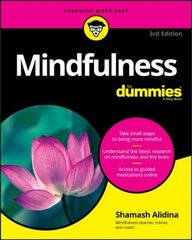 Mindfulness For Dummies, 3rd Edition 3rd Edition cena un informācija | Pašpalīdzības grāmatas | 220.lv