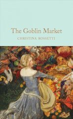 Goblin Market & Other Poems cena un informācija | Dzeja | 220.lv