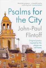 Psalms for the City: Original poetry inspired by the places we call home цена и информация | Поэзия | 220.lv